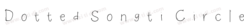 Dotted Songti Circle字体转换